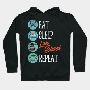 Eat Sleep Law School Repeat Hoodie